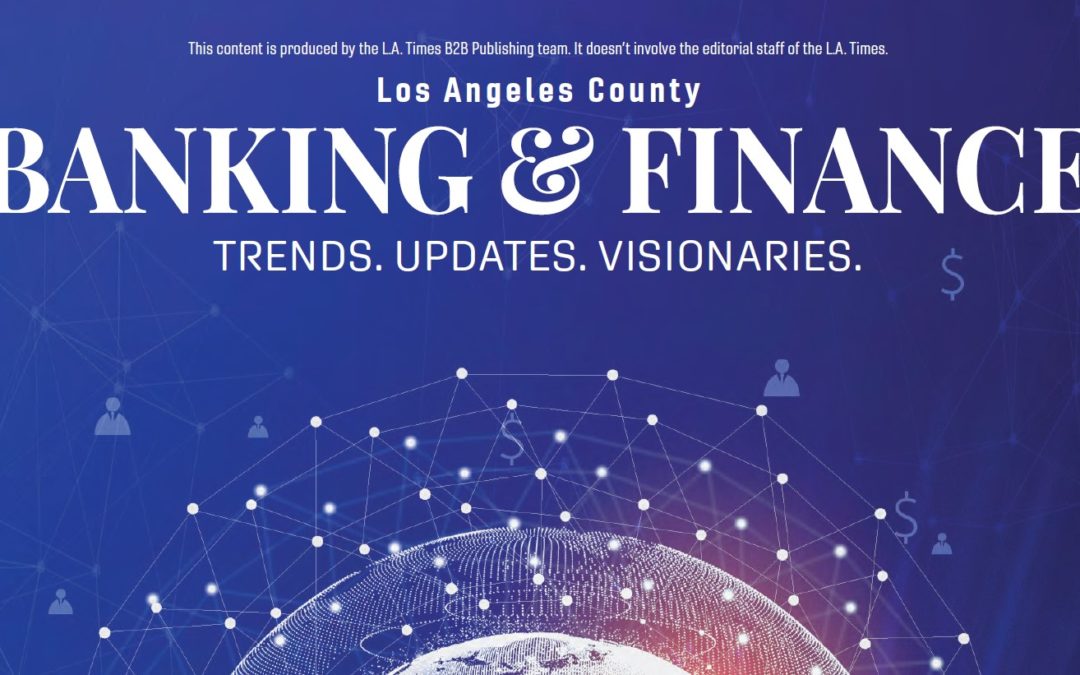 2022 L.A. Times B2B Publishing Banking and Finance: Trends, Updates & Visionaries – Russell Evans