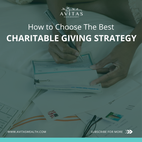 how to choose the best charitable giving strategy