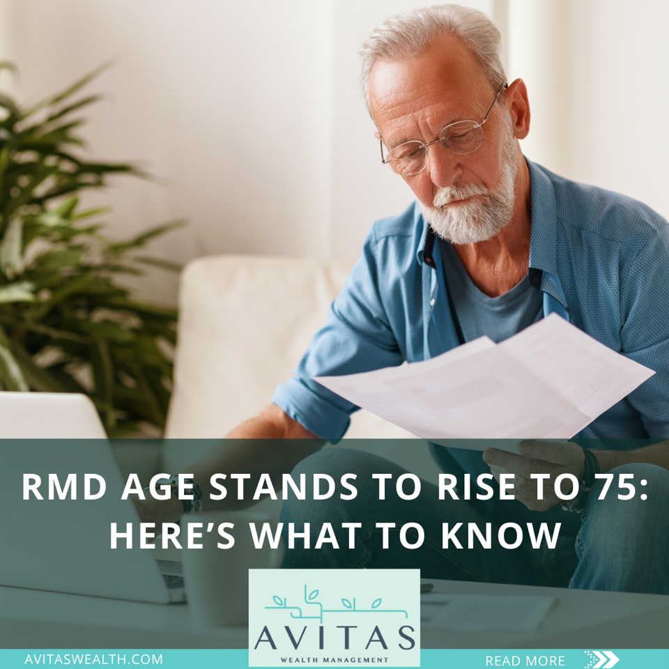 RMD Age Stands to Rise to 75: Here’s What to Know