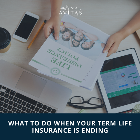 What to do when your term life insurance is ending